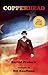 The Copperhead by Harold Frederic