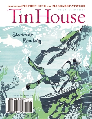 Tin House Magazine, Volume 14, Issue 4, Summer 2013: #56 Summer Reading