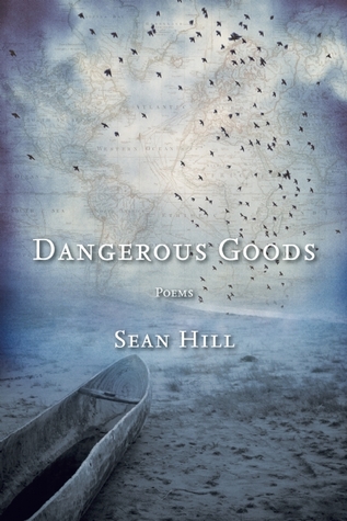 Dangerous Goods: Poems (Paperback)