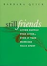 Still Friends: Living Happily Ever After...Even If Your Marriage Falls Apart