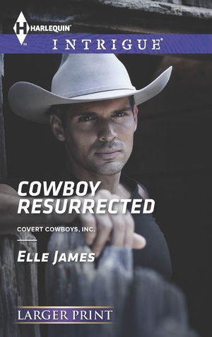 Cowboy Resurrected (Covert Cowboys, Inc. #4)