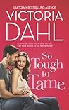 So Tough to Tame by Victoria Dahl