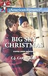 Big Sky Christmas by C.J. Carmichael Big Sky Christmas by C.J. Carmichael