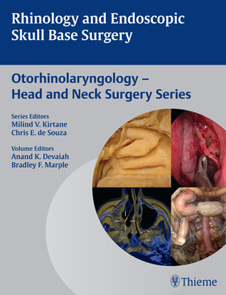 Rhinology and Endoscopic Skull Base Surgery (Otorhinolaryngology- Head and Neck Surgery Series, 3)