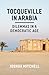 Tocqueville in Arabia by Joshua Mitchell