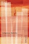 Indigenous Statistics by Maggie Walter