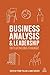 Business Analysis and Leade...