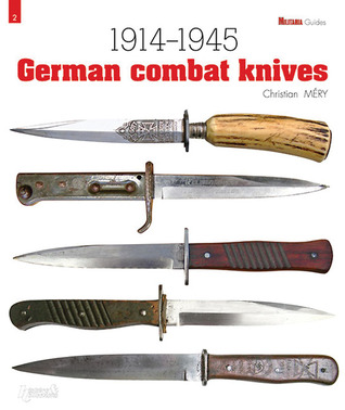 German Combat Knives: 1914-1945 (Militaria Guides)