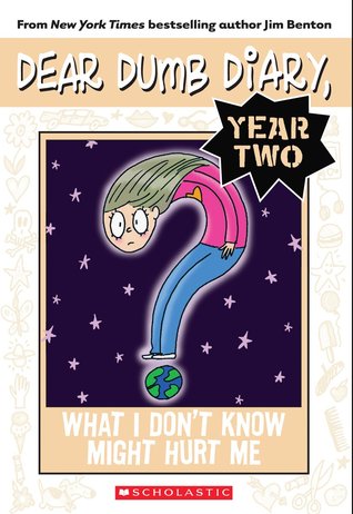 What I Don't Know Might Hurt Me (Dear Dumb Diary Year Two #4)
