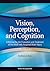 Vision, Perception, and Cognition: A Manual for the Evaluation and Treatment of the Adult with Acquired Brain Injury
