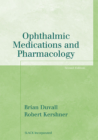 Ophthalmic Medications and Pharmacology (The Basic Bookshelf for Eyecare Professionals)