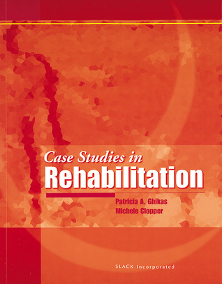 Case Studies in Rehabilitation