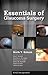 Essentials of Glaucoma Surgery