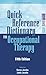 Quick Reference Dictionary for Occupational Therapy