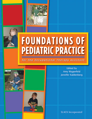 Foundations of Pediatric Practice for the Occupational Therapy Assistant