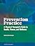 Prevention Practice by Catherine Rush Thompson