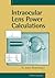 Intraocular Lens Power Calculations