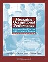 Measuring Occupational Performance: Supporting Best Practice in Occupational Therapy