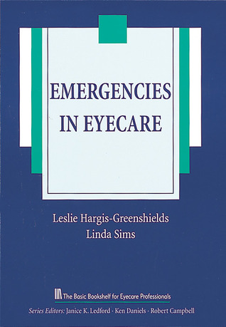 Emergencies in Eyecare (The Basic Bookshelf for Eyecare Professionals)