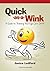 Quick as a Wink Guide to Tr...