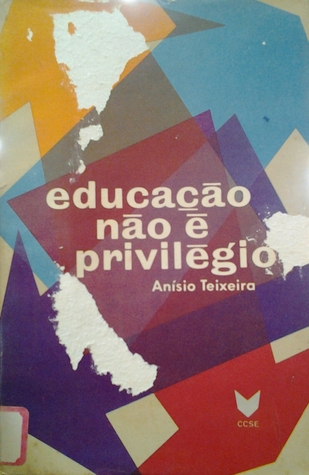 Educação não é privilégio (Paperback)