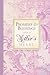Promises & Blessings for a Mother's Heart by Ellie Claire