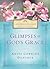 Glimpses of God's Grace: 365 Morning Light Devotional (365-Day Devotionals)