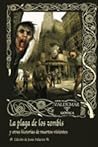 La plaga de los zombis y otras historias de muertos vivientes by H.P. Lovecraft
