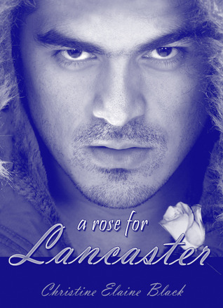 A Rose for Lancaster (Kindle Edition)
