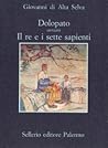 Dolopato ovvero Il re e i sette sapienti Dolopato ovvero Il re e i sette sapienti