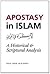 Apostasy in Islam: A Histor...