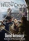 Within the Hollow Crown by Daniel Antoniazzi