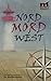 Nord Mord West by Elke Pistor