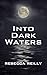 Into Dark Waters