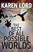 The Best of All Possible Worlds