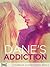 Dane's Addiction (Colebrook Academy Series, #2)