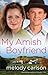 My Amish Boyfriend by Melody Carlson