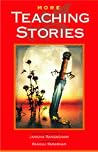 More Teaching Stories More Teaching Stories