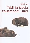 Tädi ja Motja teistmoodi suvi