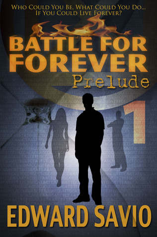Battle for Forever: Prelude (The Eternals, #1)