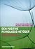 Den positive psykologis metoder: forskning, assessment, test, udviklingsarbejde og intervention