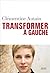 Transformer, à gauche