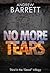 No More Tears (The Dead Tri...