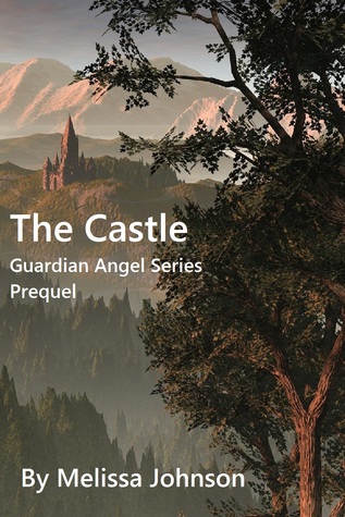 The Castle (The Guardian Angel Series, #0.5)