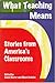 What Teaching Means: Stories from America's Classrooms