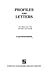 Profiles and letters