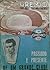 História do Grêmio foot-ball pôrto alegrense: passado e presente de um grande clube