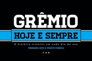 Grêmio Hoje e Sempre