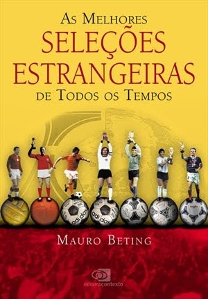 As melhores seleções estrangeiras de todos os tempos