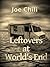 Leftovers at World's End by Joe Chili